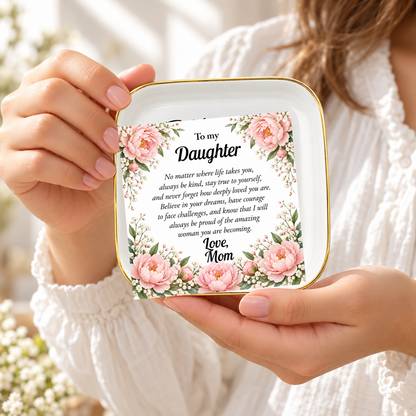 To My Daughter Jewelry Dish, Floral Mom Gift, Pink Peony Keepsake Tray, Inspirational Ceramic Trinket Dish, Daughter Birthday Gift