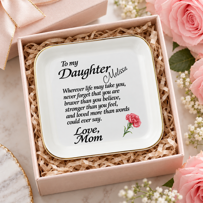 To My Daughter Jewelry Dish, Mom to Daughter Gift, Personalized Name Ring Holder, Inspirational Keepsake Tray with Carnation Flower