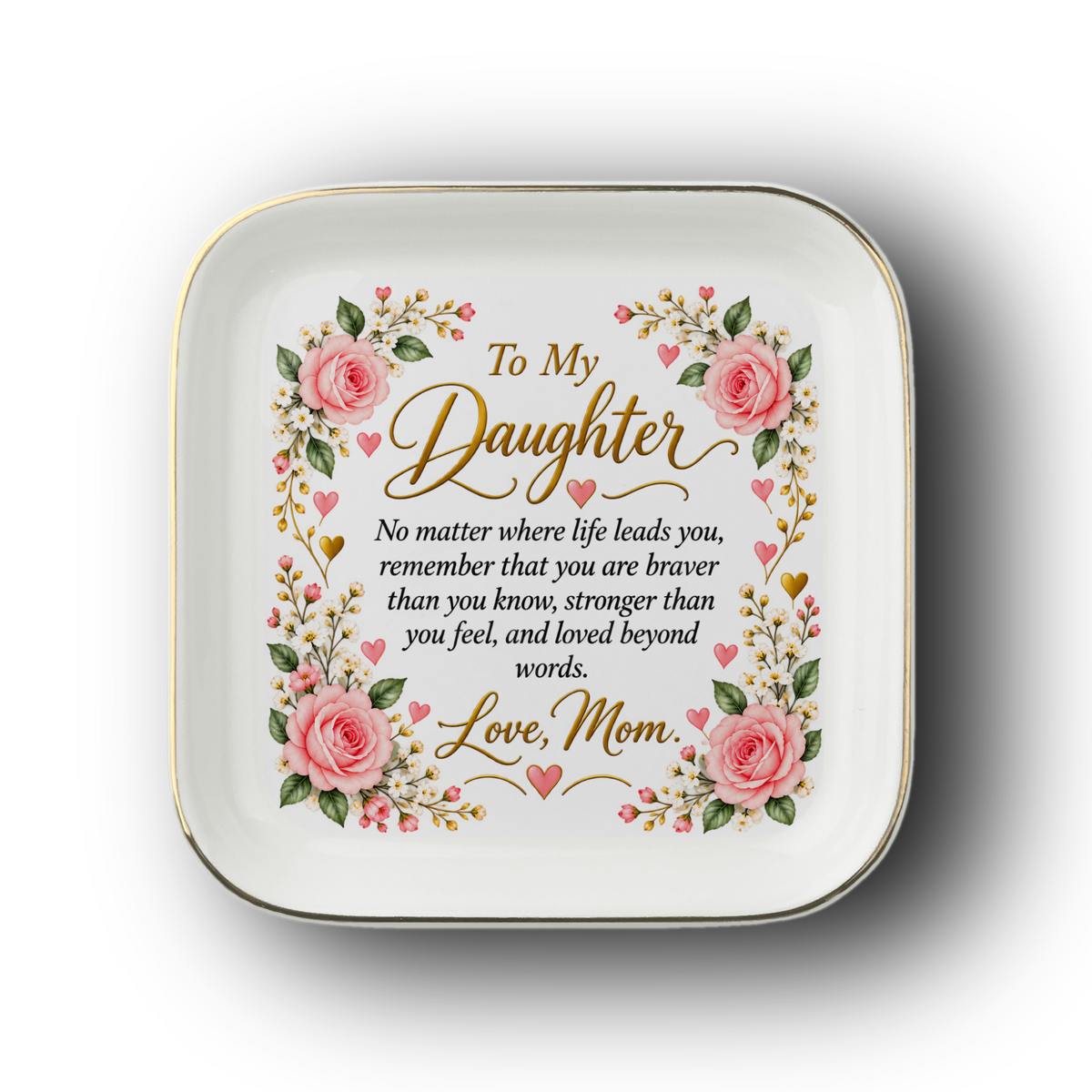 Daughter Jewelry Dish, To My Daughter Floral Keepsake, Mom Love Gift, Inspirational Ceramic Trinket Tray, Birthday Gift for Daughter