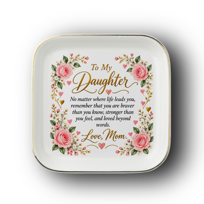 Daughter Jewelry Dish, To My Daughter Floral Keepsake, Mom Love Gift, Inspirational Ceramic Trinket Tray, Birthday Gift for Daughter